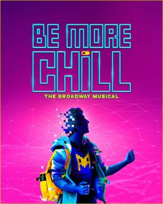 Be More Chill Musical: Where to Watch and Engage in the Vibrant World of its Performances